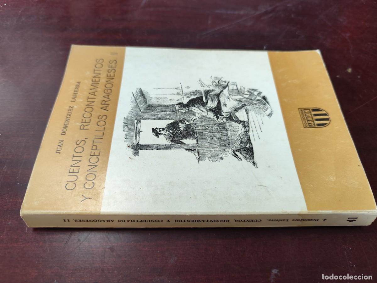 Libros de segunda mano: CUENTOS RECONTAMIENTOS Y CONCEPTILLOS ARAGONESES II / JUAN DOMINGUEZ LASIERRA / ZUX 04 / LIBRE