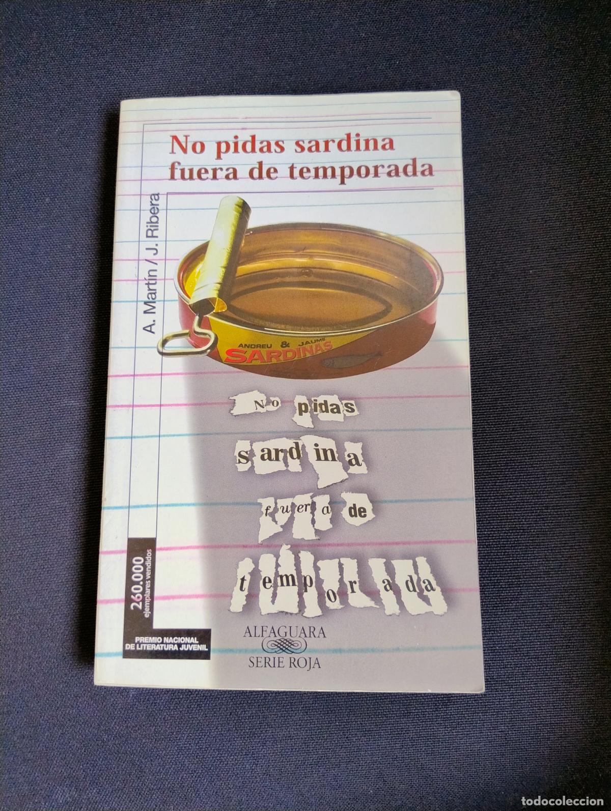 Libros de segunda mano: Andreu Martin y Jaume Ribera - No pidas sardinas fuera de temporada