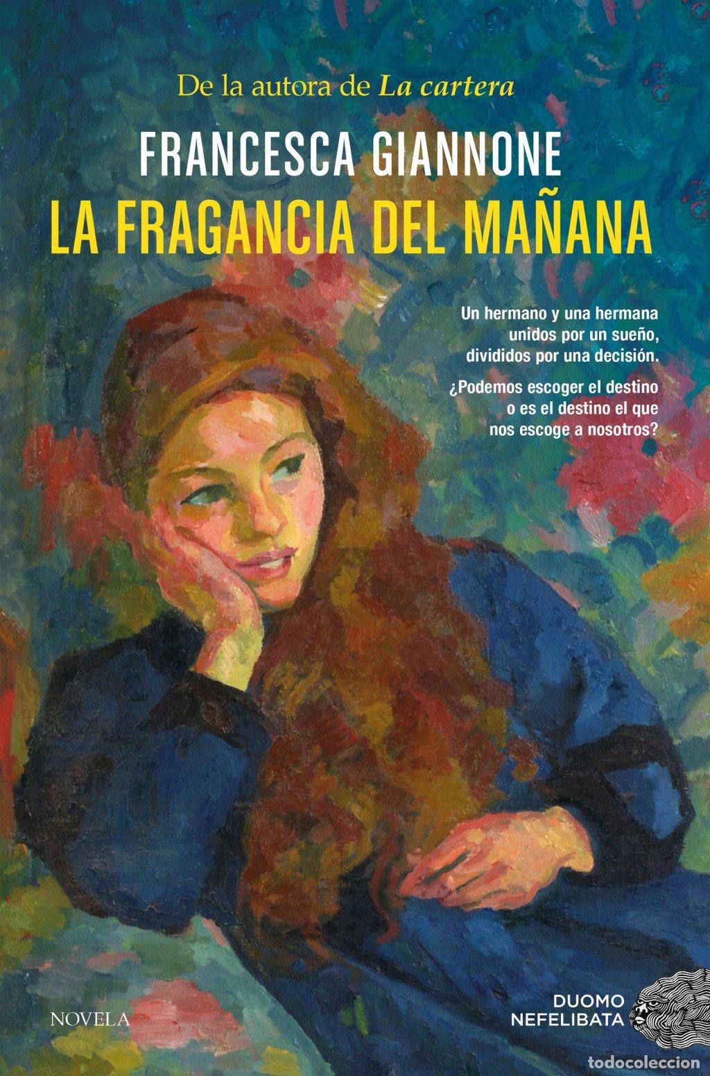 Libros de segunda mano: La Fragancia del Ma&ntilde;ana - Francesca Giannone - Duomo Ediciones - Nefelibata, 17