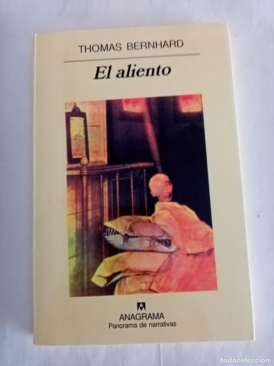 Libros de segunda mano: EL ALIENTO. Thomas Bernhard ( ANAGRAMA ) - Foto 1