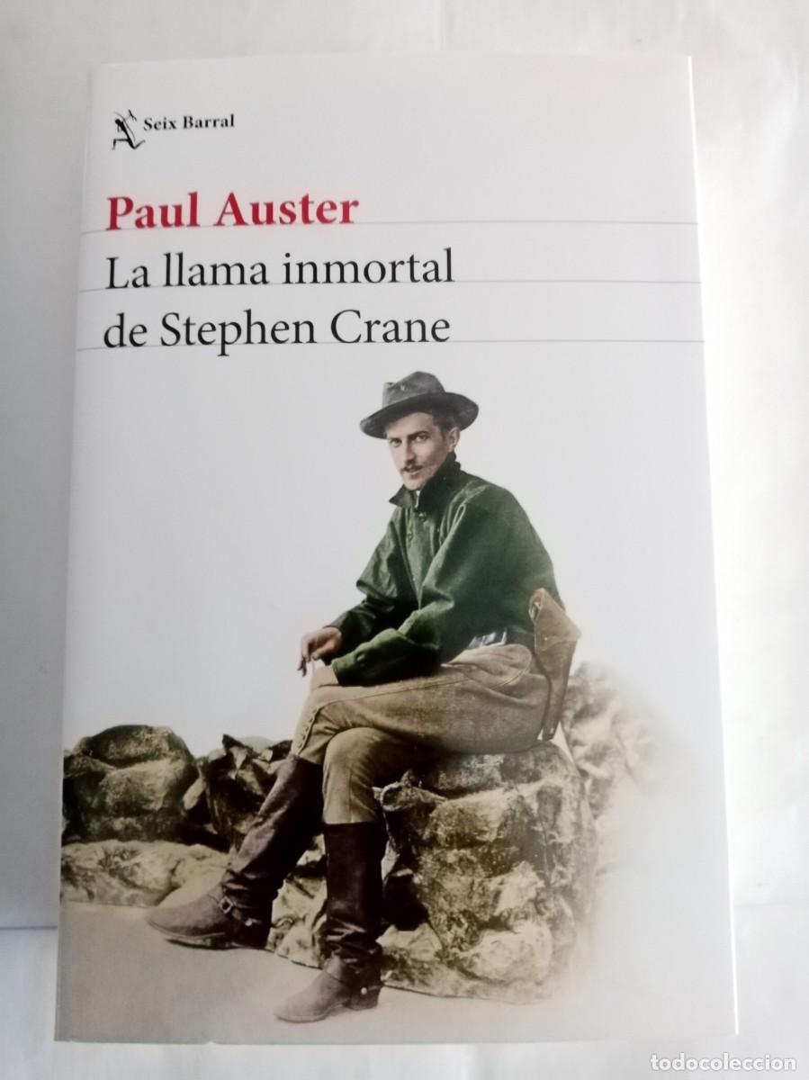 Libros de segunda mano: LA LLAMA INMORTAL DE STEPHEN CRANE . Paul Auster ( SEIX BARRAL )