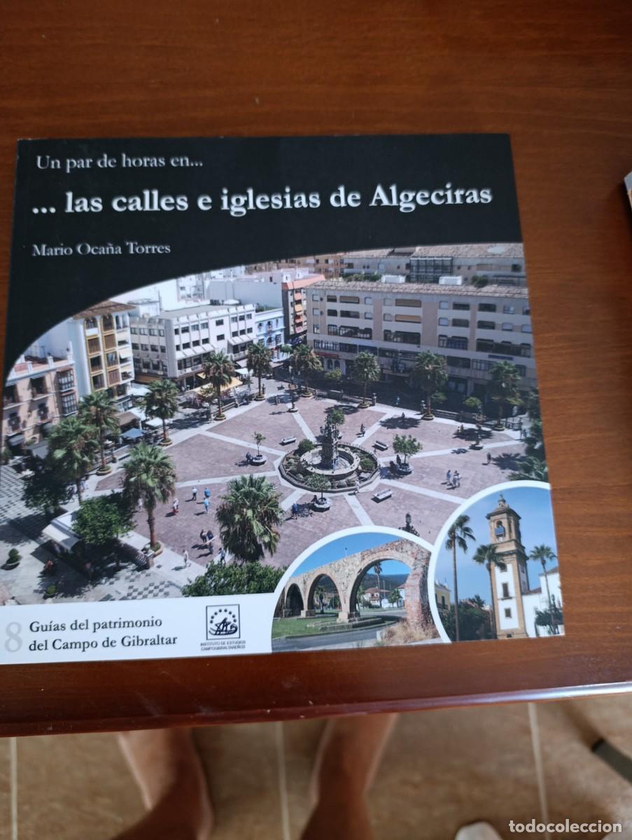 Libros de segunda mano: CALLES E IGLESIAS DE ALGECIRAS MARIO OCA&Ntilde;A TORRES EST33B1