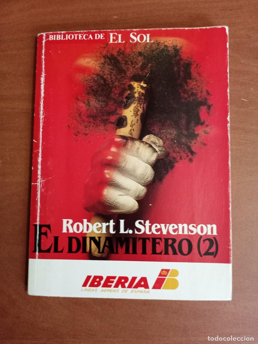 Libros de segunda mano: Robert Robert L. Stevenson - EL DINAMITERO (2) - IBERIA - LINEAS AEREAS DE ESPA&Ntilde;A -BIBLIOTECA DE EL
