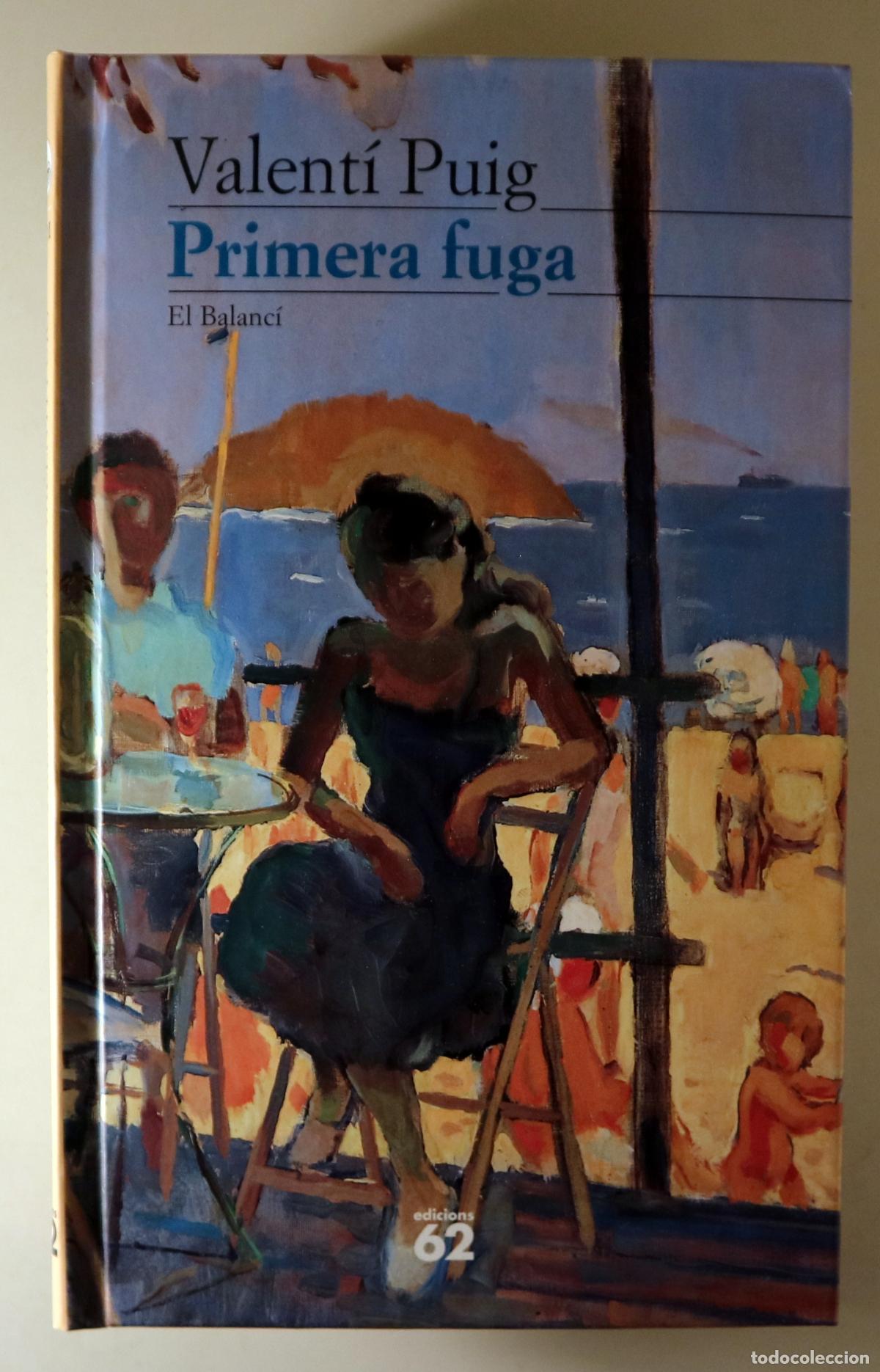 Gebrauchte B&uuml;cher: PUIG, Valent&iacute; - PRIMERA FUGA - Barcelona 1997 - 1&ordf; edici&oacute;