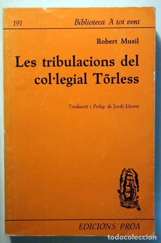 Second hand books: MUSIL, Robert - LES TRIBULACIONS DEL COL&middot;LEGIAL T&Ouml;RLESS - Barcelona 1980 - 1a edici&oacute; en catal&agrave;
