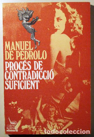 Livres d'occasion: PEDROLO, Manuel de - PROC&Eacute;S DE CONTRADICCI&Oacute; SUFICIENT - Barcelona 1976 - 1&ordf; edici&oacute;