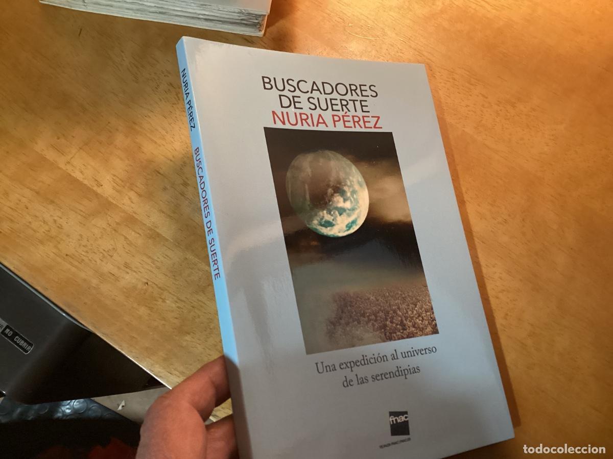 Libros de segunda mano: BUSCADORES DE SUERTE DE NURIA P&Eacute;REZ COMO NUEVO