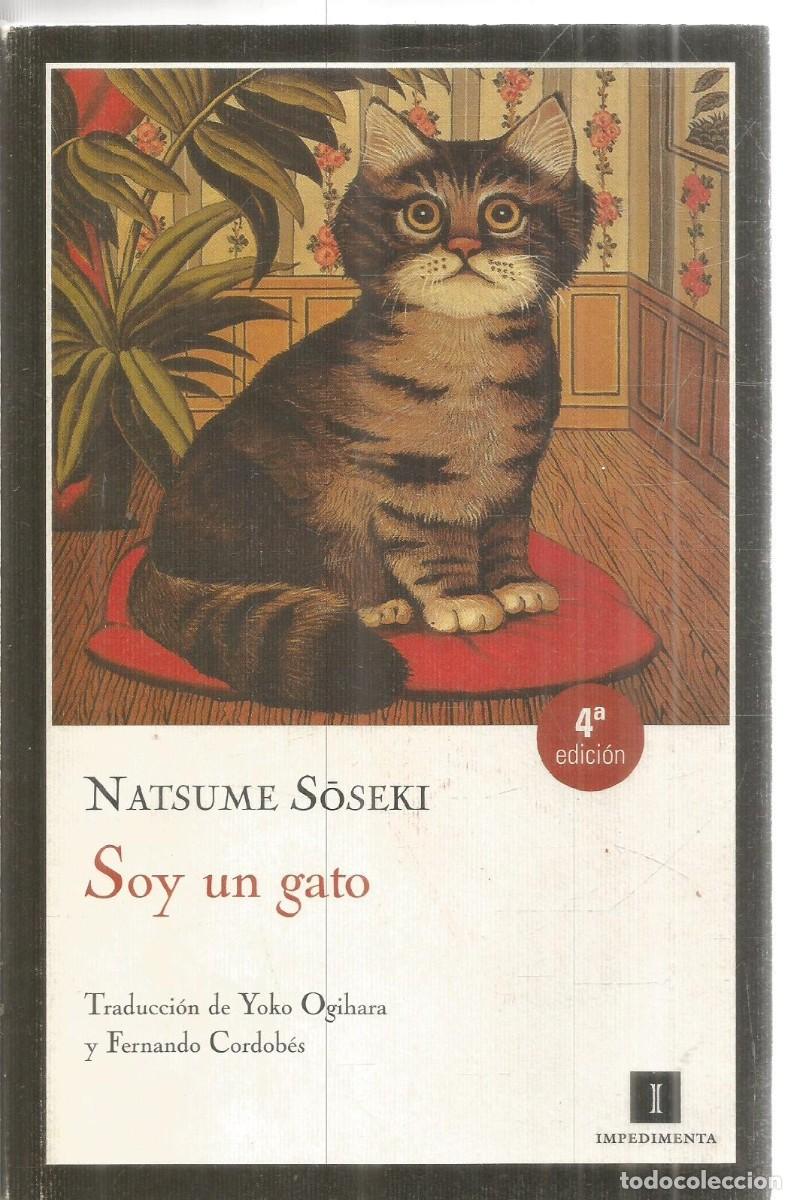 Libros de segunda mano: NATSUME SOSEKI. SOY UN GATO. IMPEDIMENTA
