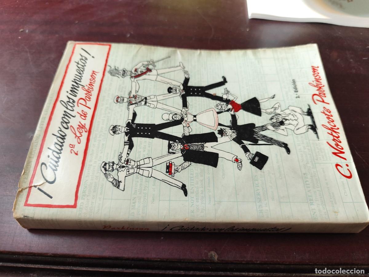 Libros de segunda mano: CUIDADO CON LOS IMPUESTOS / C.NORTHCOTE PARKINSON / ZUX 21 / DEUSTO