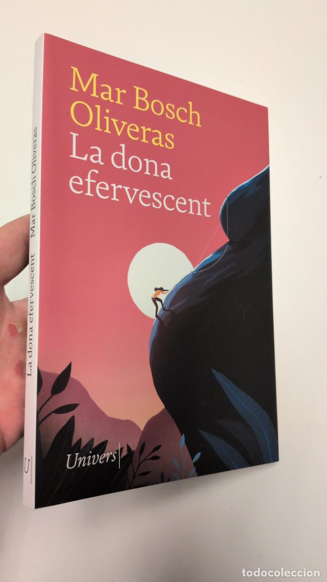 Libros de segunda mano: La dona efervescent - Mar Bosch Oliveras
