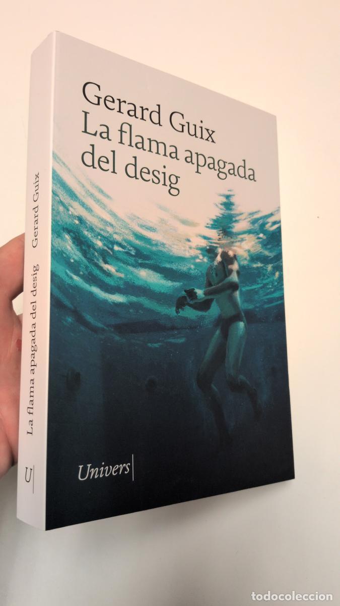 Libros de segunda mano: La flama apagada del desig - Gerard Guix Badosa