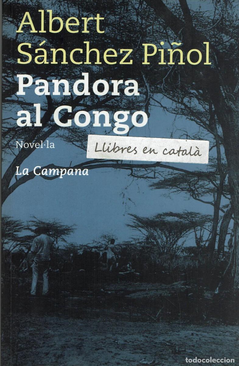 Libros de segunda mano: Pandora al Congo / Albert S&aacute;nchez Pi&ntilde;ol / Novel&middot;la / La Campana