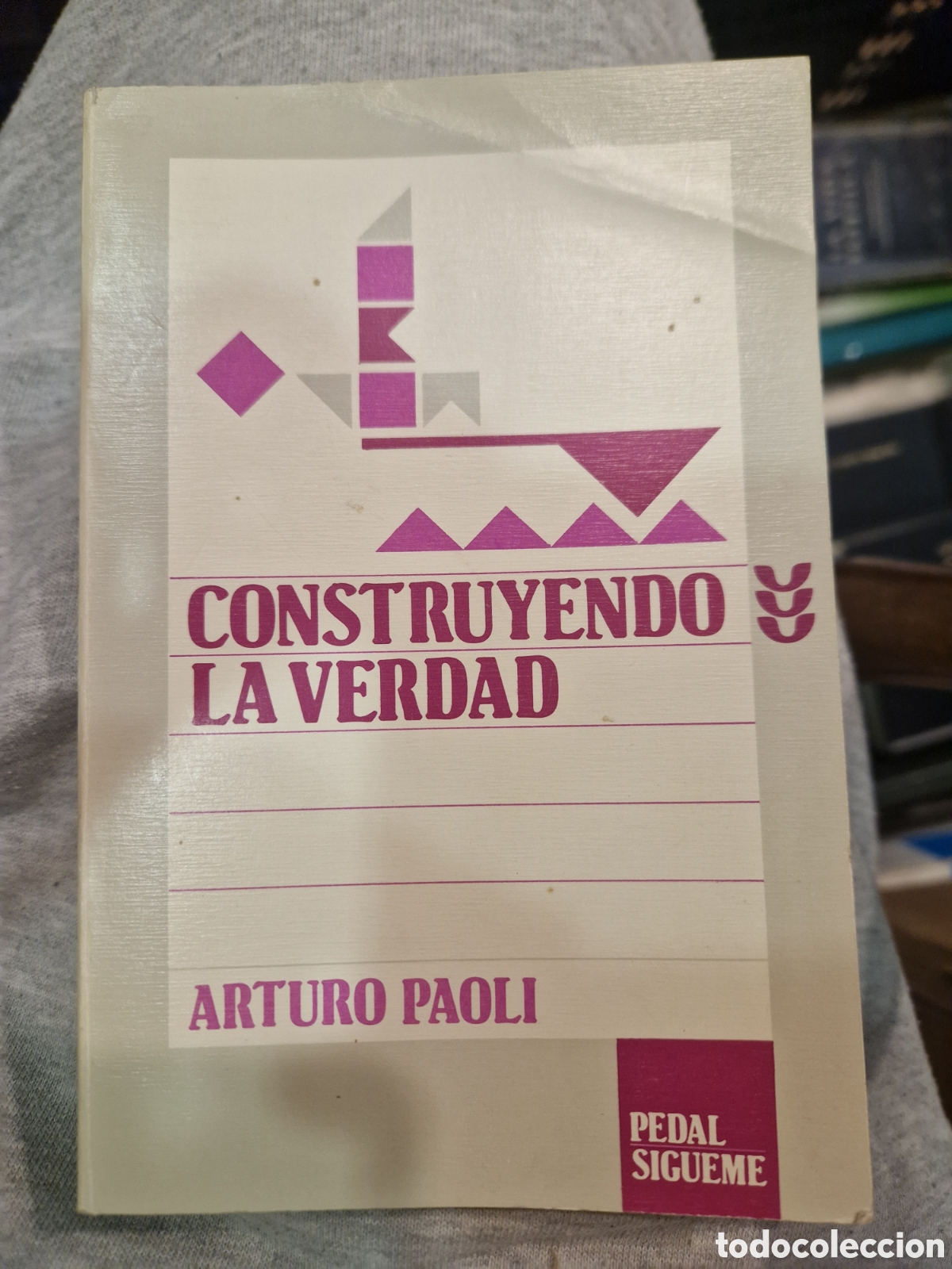 Gebrauchte B&uuml;cher: PAOLI, Arturo. Construyendo la verdad