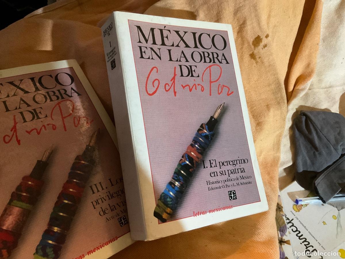 Libros de segunda mano: M&Eacute;XICO EN LA OBRA DE OCTAVIO PAZ. TOMO I, El peregrino en su patria.