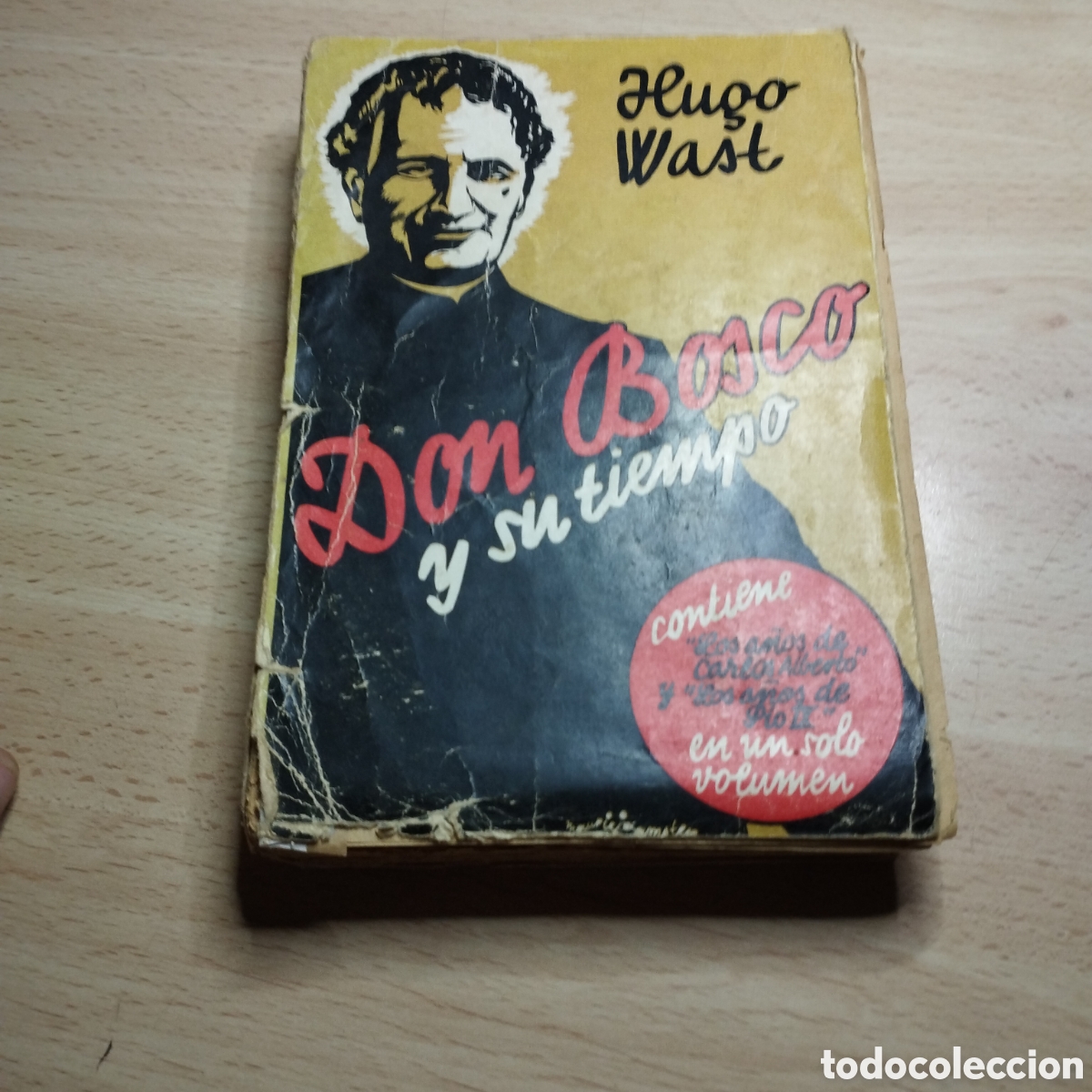 Libros de segunda mano: Son Bosco y su tiempo. Hugo Wast. 1934. Editores de Hugo Wast. Argentina.