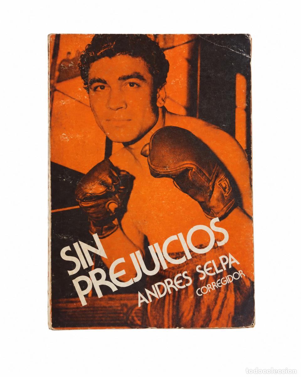 Libros de segunda mano: Andr&eacute;s Selpa &ndash; Sin prejuicios &ndash; Corregidor &ndash; 1980 &ndash; LM