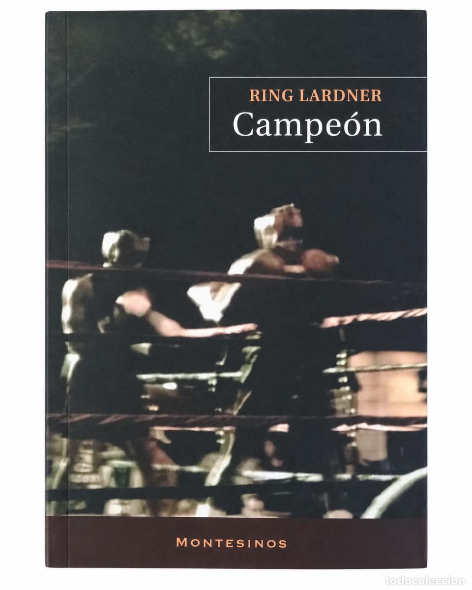 Libros de segunda mano: Ring Lardner &ndash; Campe&oacute;n &ndash; Montesinos &ndash; 1988 &ndash; LM