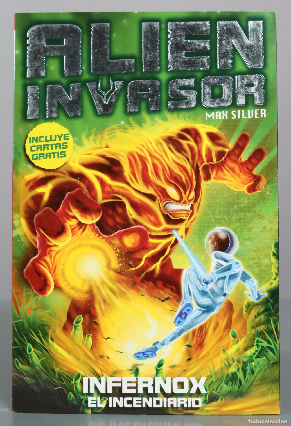 Second hand books: Alien Invasor - Infernox el incendiario - Max Silver