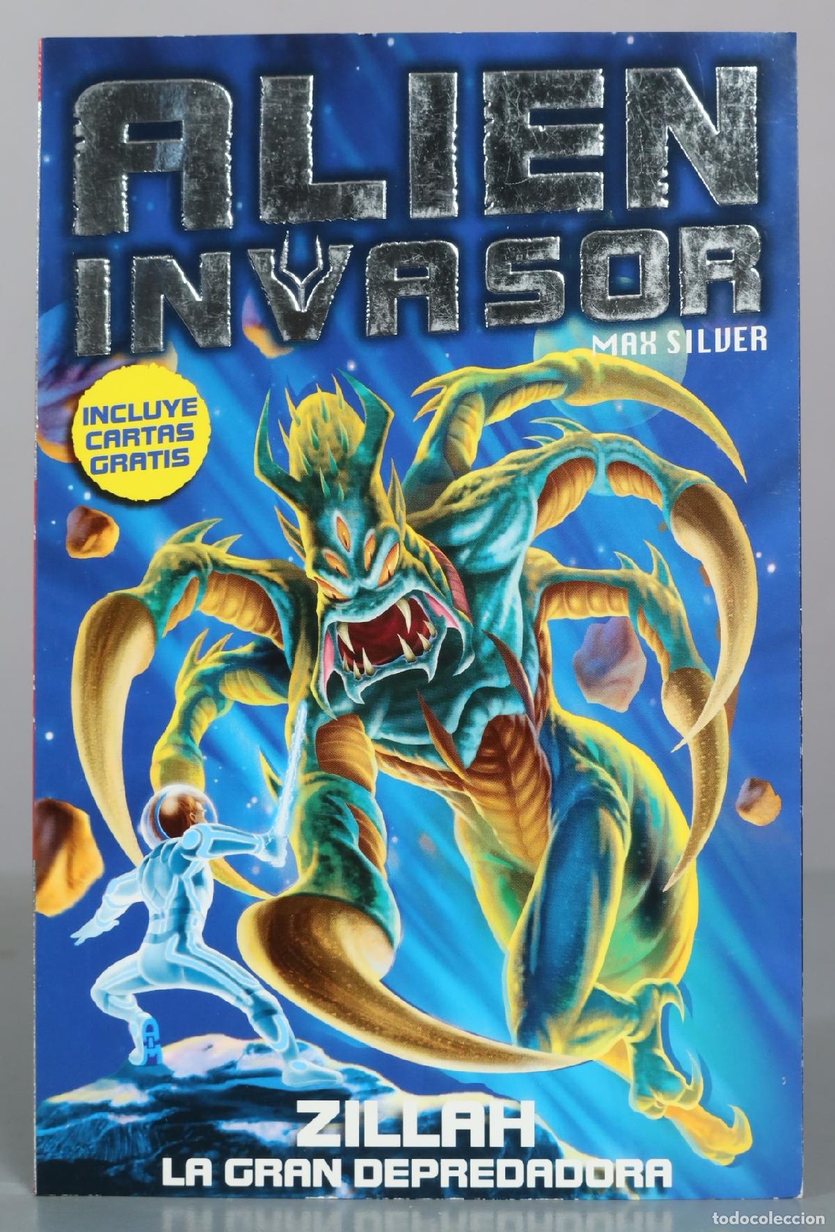 Second hand books: Alien Invasor - Zillah La Gran Depredadora - Max Silver