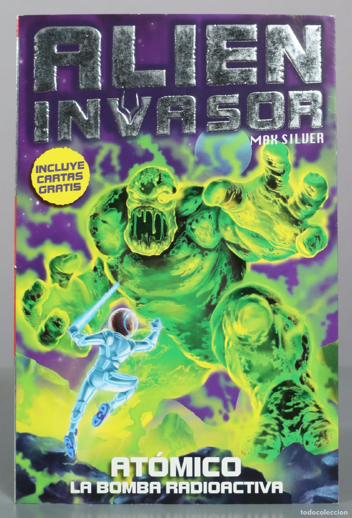 Second hand books: Alien Invasor - At&oacute;mico La Bomba Radioactiva - Max Silver
