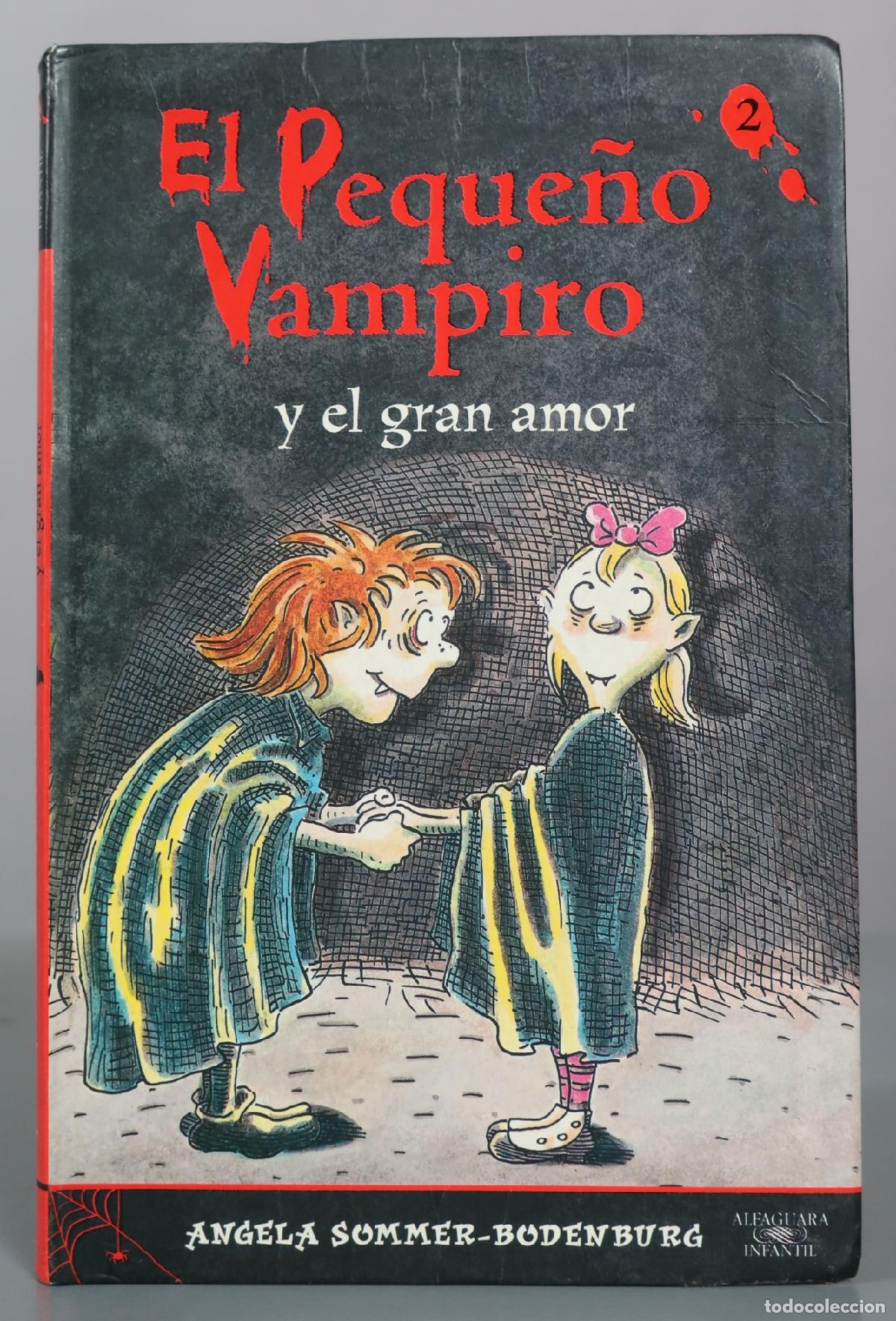Gebrauchte B&uuml;cher: El peque&ntilde;o vampiro y el gran amor - Angela Sommer-Bodenburg - Alfaguara Infantil