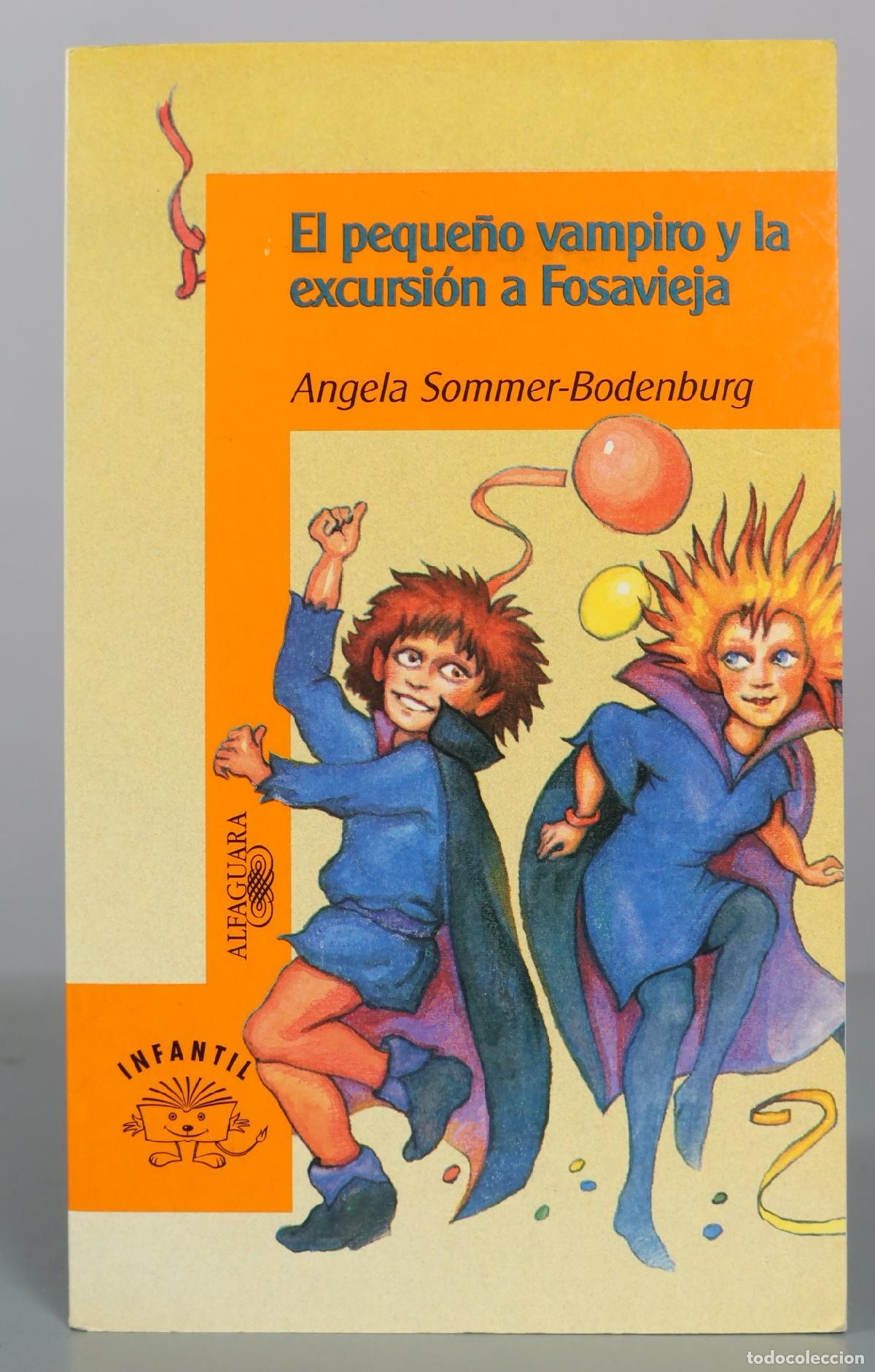 Gebrauchte B&uuml;cher: El peque&ntilde;o vampiro y la excursi&oacute;n a Fosavieja - Angela Sommer-Bodenburg - Alfaguara