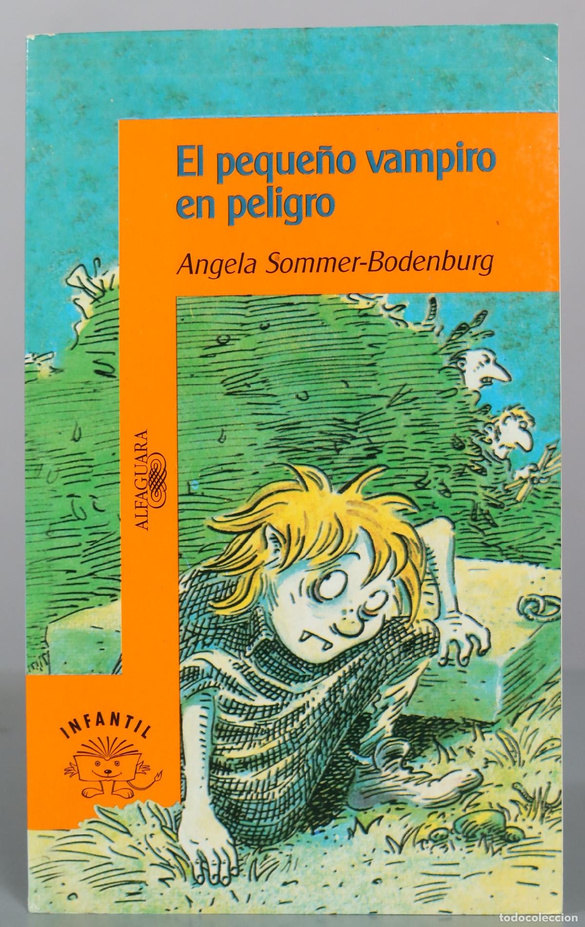 Gebrauchte B&uuml;cher: El peque&ntilde;o vampiro en peligro - Angela Sommer-Bodenburg - Alfaguara