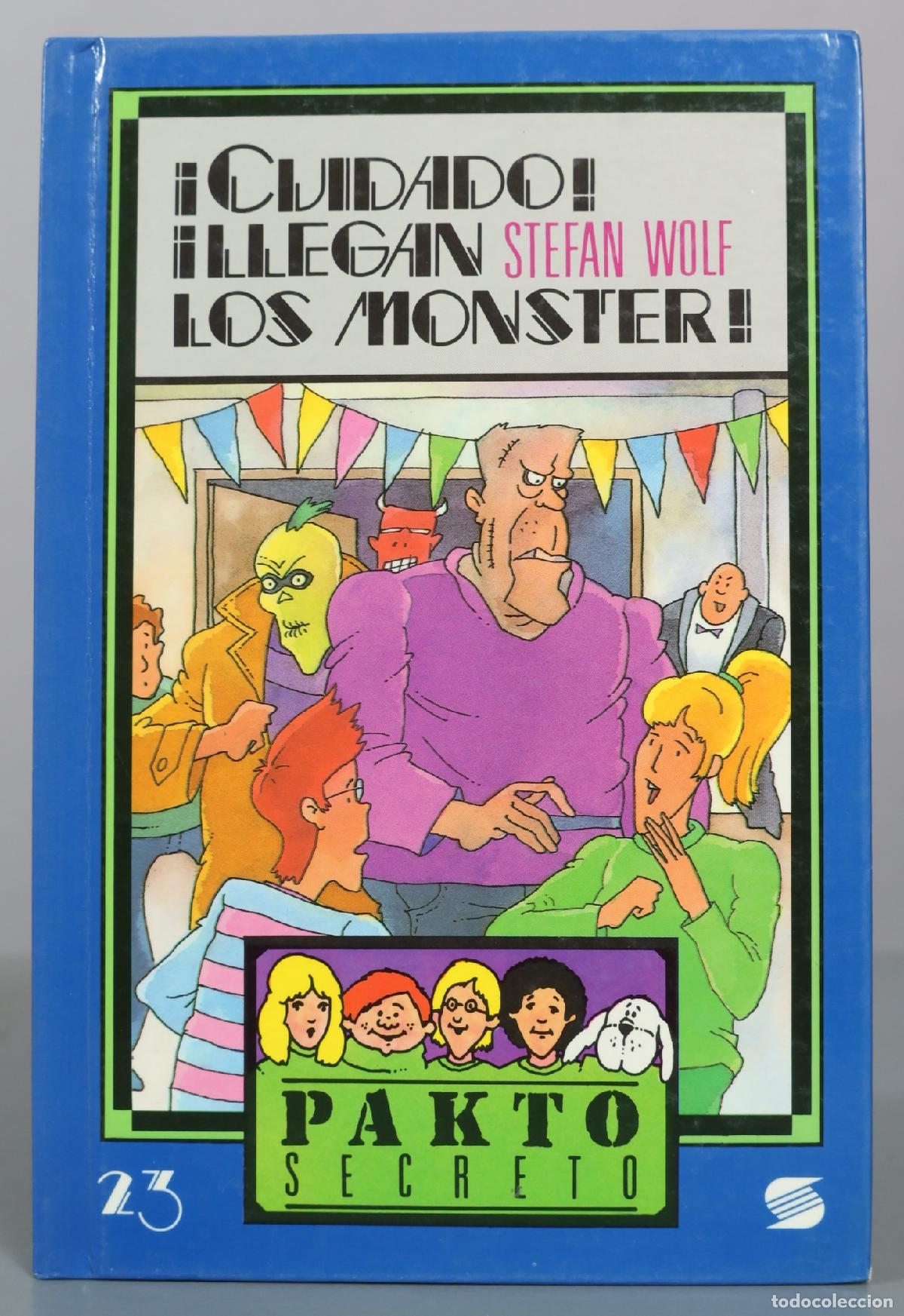 Gebrauchte B&uuml;cher: &iexcl;Cuidado! Llegan los Monster! - Stefan Wolf - Pakto Secreto - Susaeta Ediciones