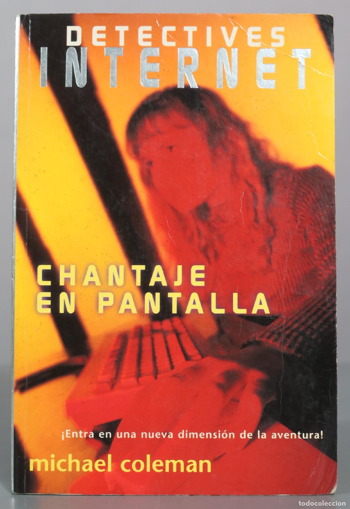 Libros de segunda mano: Detectives Internet - Chantaje en pantalla - Michael Coleman
