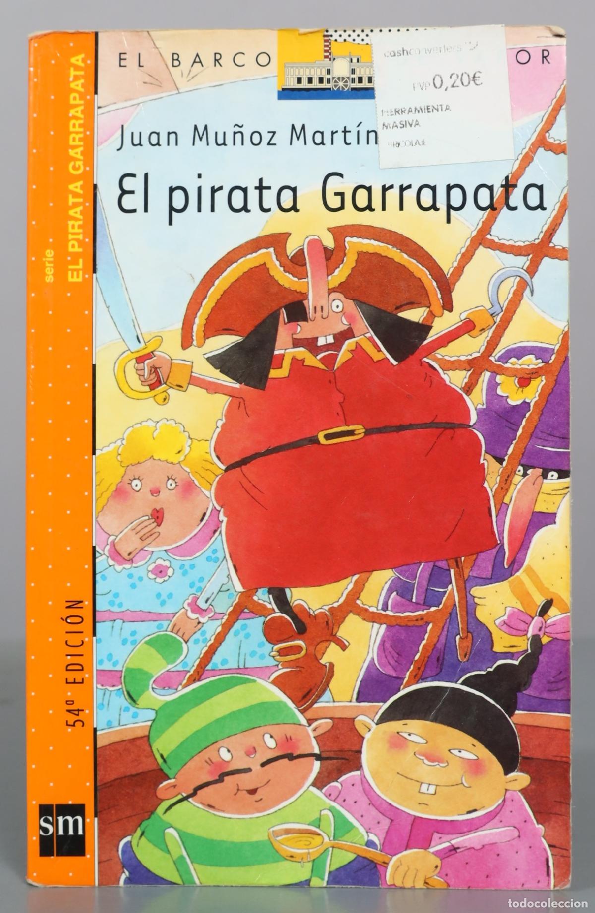 Libros de segunda mano: El pirata Garrapata - Juan Mu&ntilde;oz Mart&iacute;n - SM