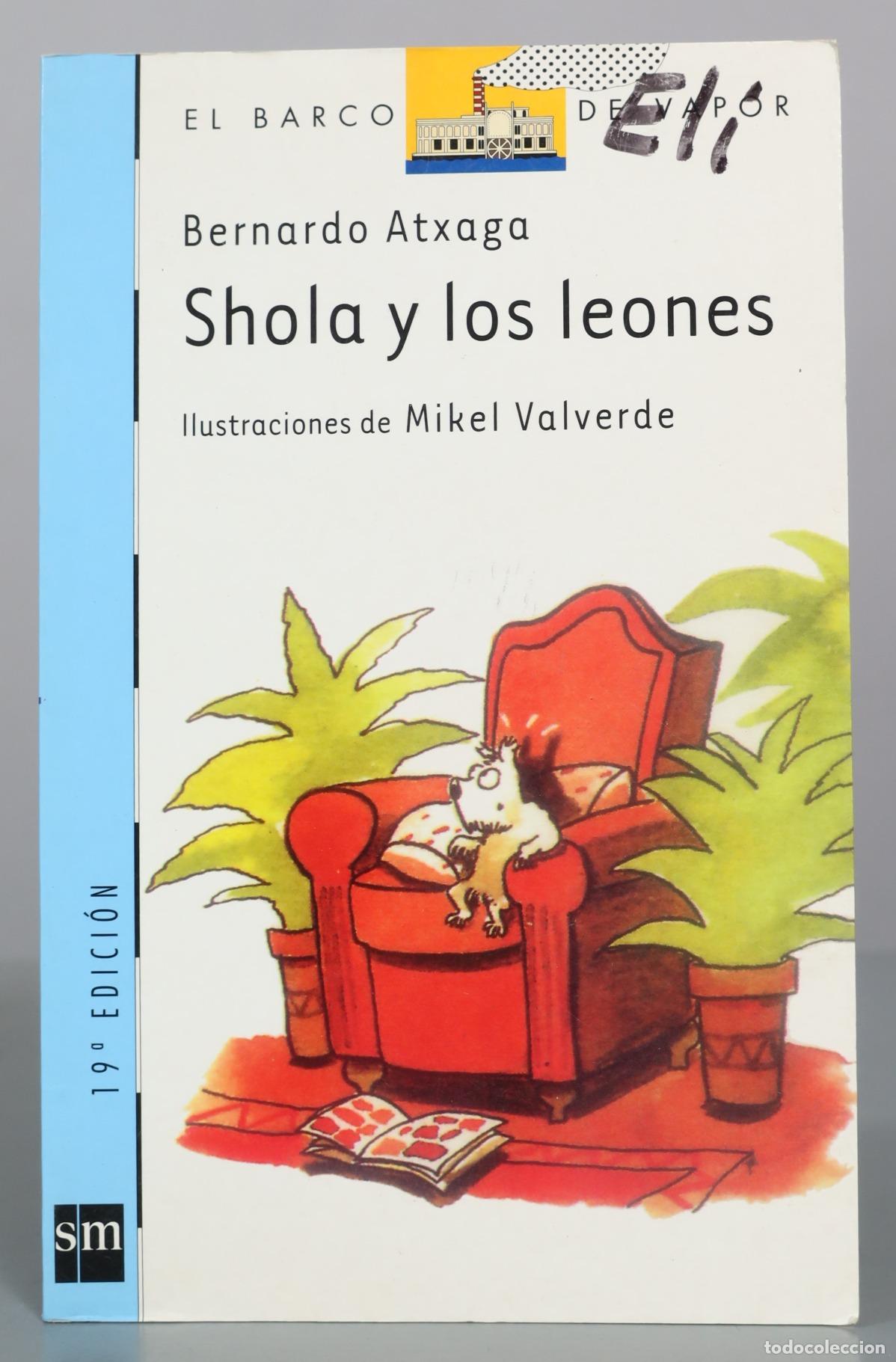 Libros de segunda mano: Shola y los leones - Bernardo Atxaga - Ediciones SM