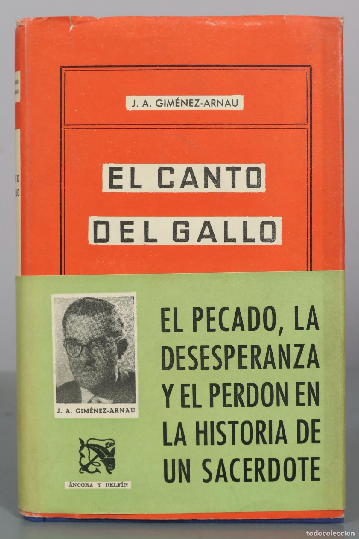 Libros de segunda mano: El canto del gallo - J. A. Gim&eacute;nez-Arnau - Ediciones Destino