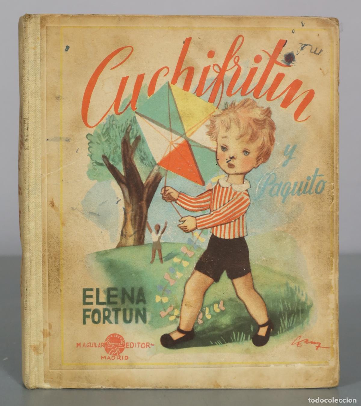 Libros de segunda mano: Cuchifrit&iacute;n y Paquito - Elena Fortun - M. Aguilar Editor
