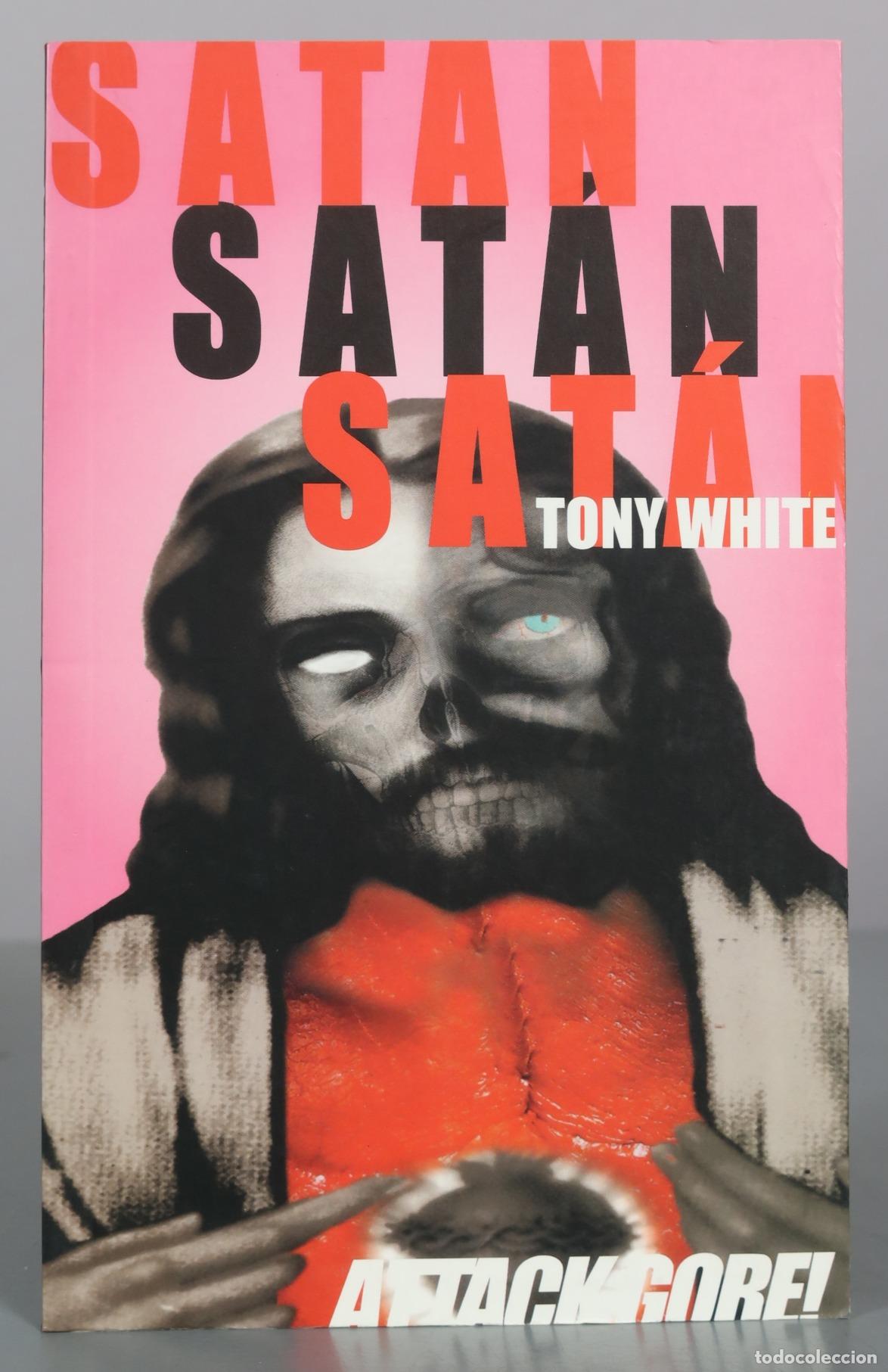 Libros de segunda mano: Satan Satan Sat&aacute;n - Tony White