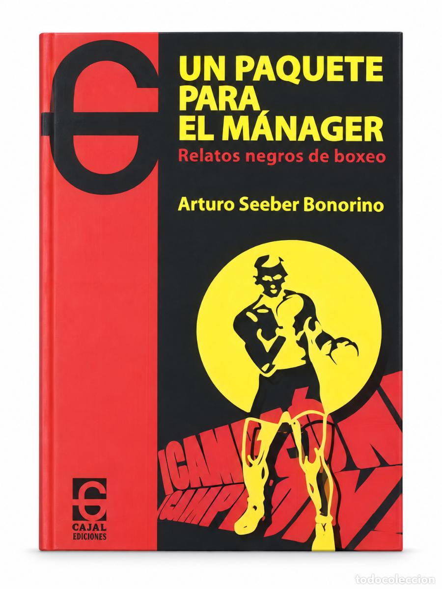 Libros de segunda mano: UN PAQUETE PARA EL M&Aacute;NAGER. RELATOS NEGROS DE BOXEO &ndash; CAJAL EDICIONES &ndash; S/F &ndash; LM