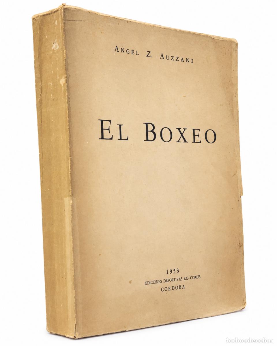 Libros de segunda mano: &Aacute;NGEL Z. AUZZANI &ndash; EL BOXEO &ndash; LM