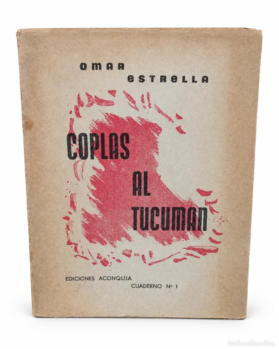 Libros de segunda mano: OMAR ESTRELLA &ndash; COPLAS AL TUCUM&Aacute;N &ndash; LM
