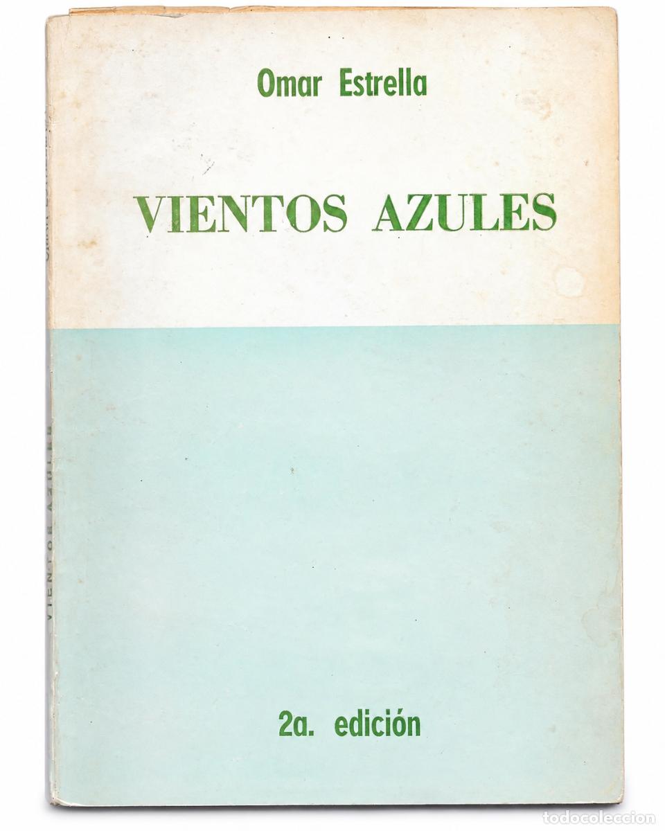 Libros de segunda mano: OMAR ESTRELLA &ndash; VIENTOS AZULES &ndash; LM - Foto 1