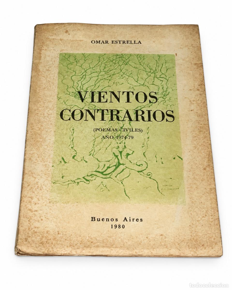 Libros de segunda mano: OMAR ESTRELLA &ndash; VIENTOS CONTRARIOS. POEMAS CIVILES, A&Ntilde;O 1974-79 &ndash; LM