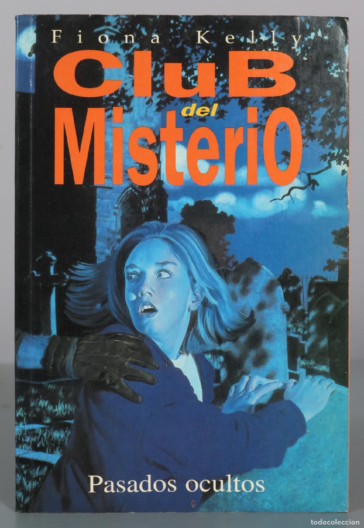 Libri di seconda mano: Club del Misterio - Pasados ocultos - Fiona Kelly - Ediciones B