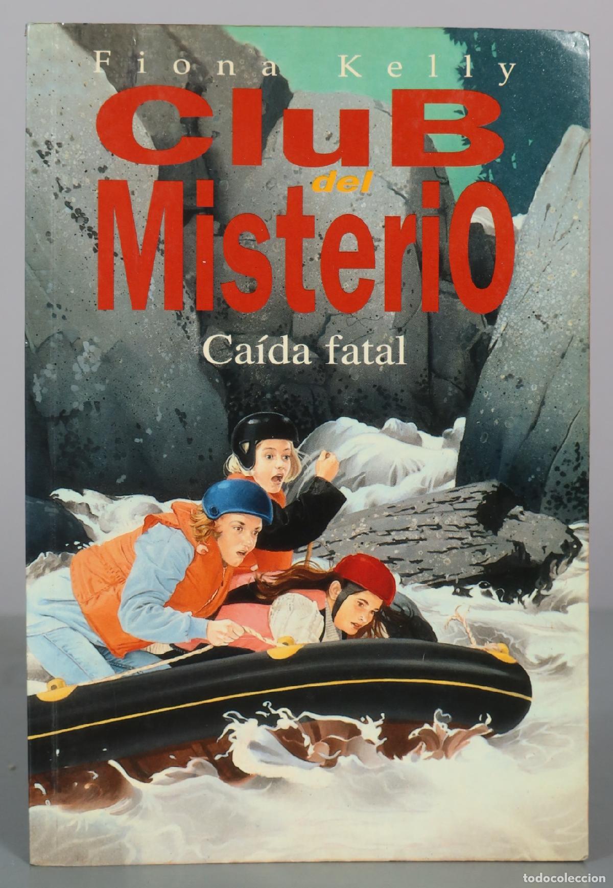 Libri di seconda mano: Club del Misterio - Ca&iacute;da fatal - Fiona Kelly - Ediciones B