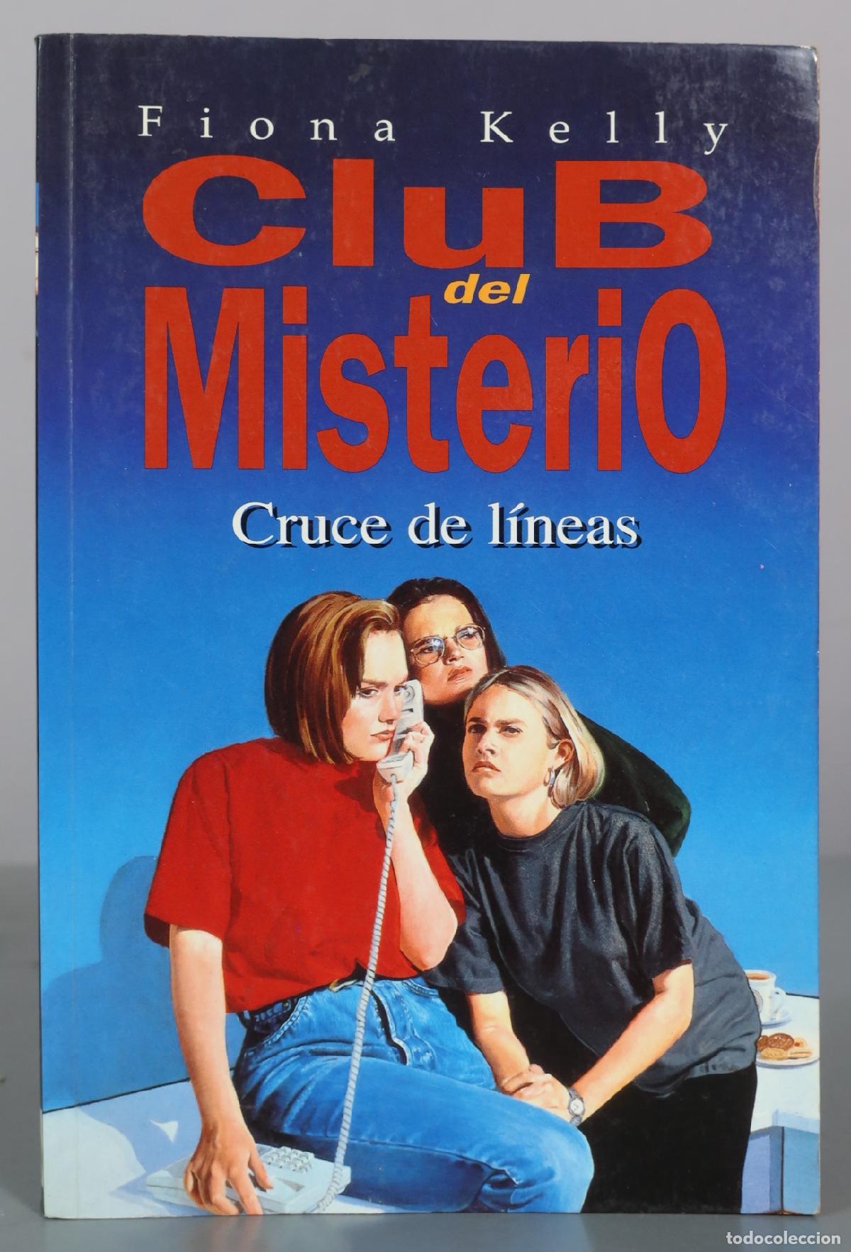 Libri di seconda mano: Club del Misterio - Cruce de l&iacute;neas - Fiona Kelly - Ediciones B