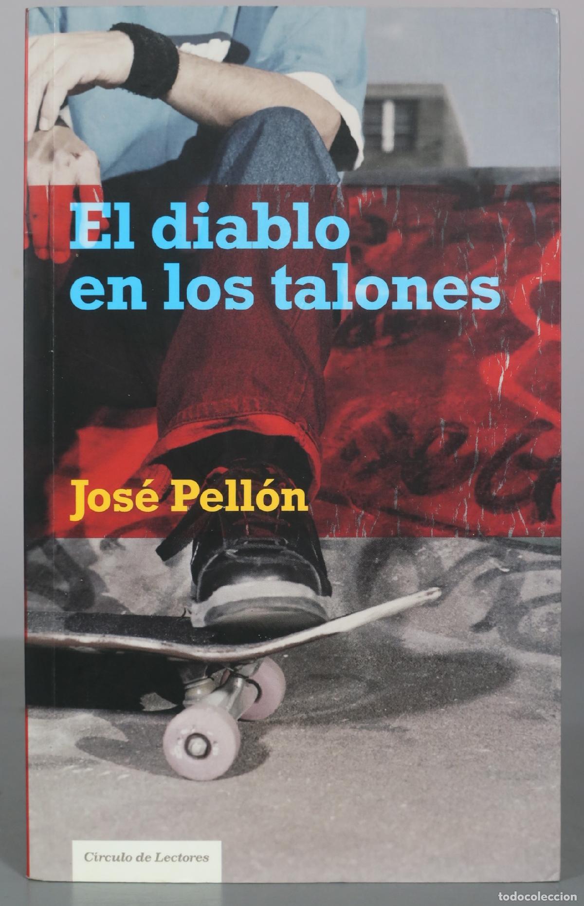 Libros de segunda mano: El diablo en los talones - Jos&eacute; Pell&oacute;n - C&iacute;rculo de Lectores