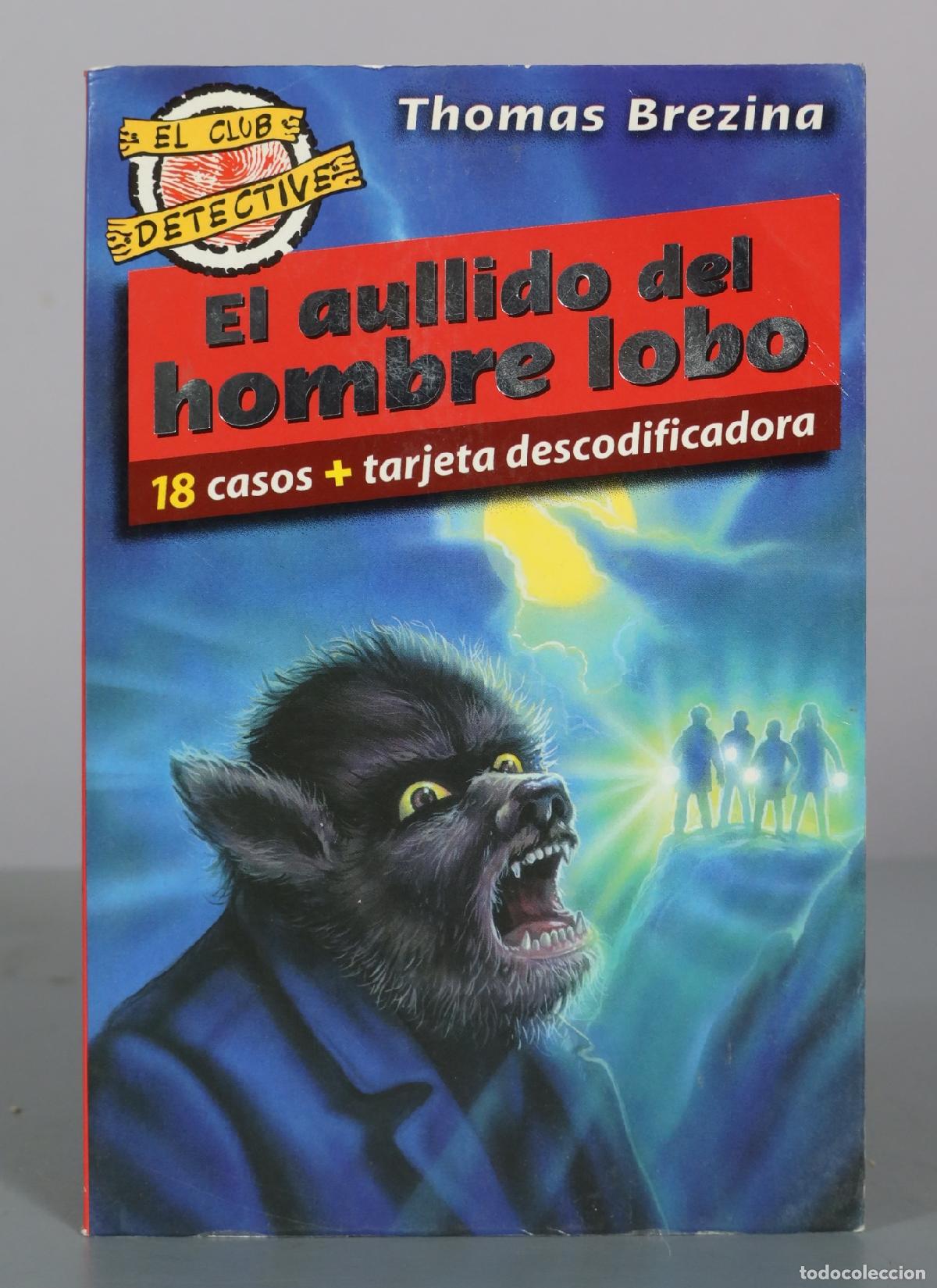 Libros de segunda mano: El aullido del hombre lobo - Thomas Brezina - Alfaguara Juvenil