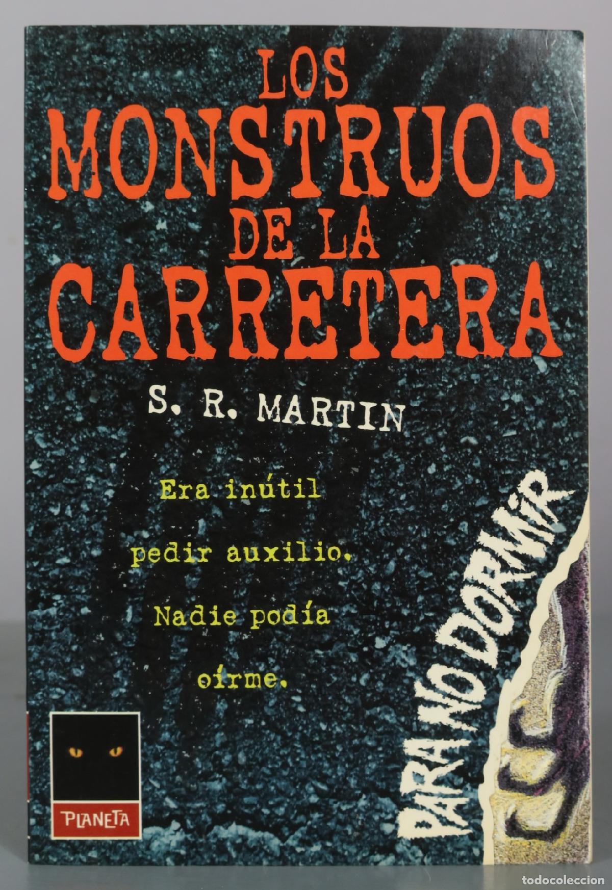 Libros de segunda mano: Los monstruos de la carretera - S. R. Martin - Planeta