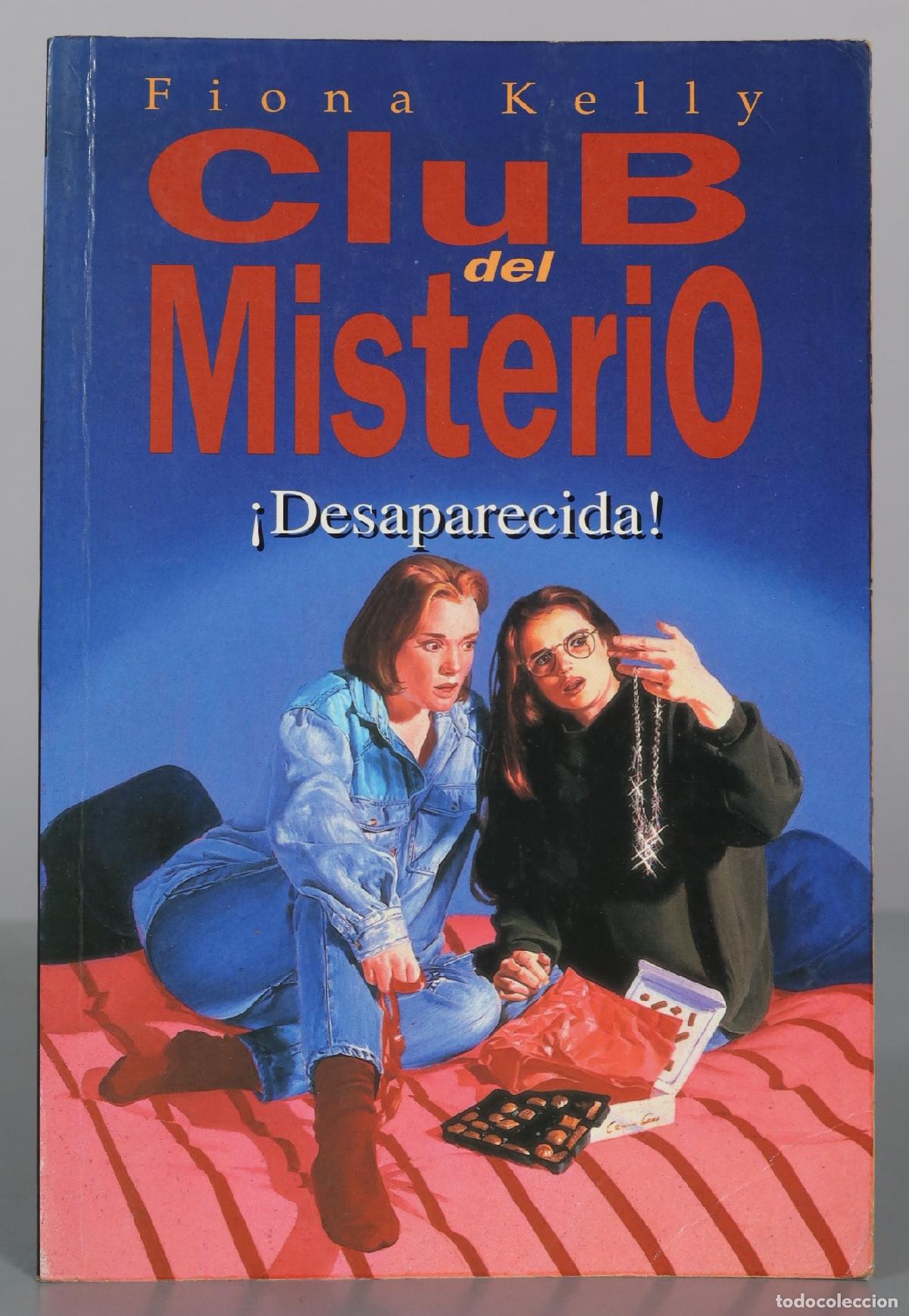 Second hand books: Club del Misterio - &iexcl;Desaparecida! - Fiona Kelly - Ediciones B