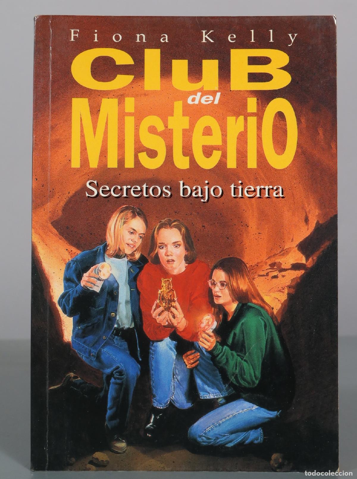 Second hand books: Club del Misterio - Secretos bajo tierra - Fiona Kelly - Ediciones B