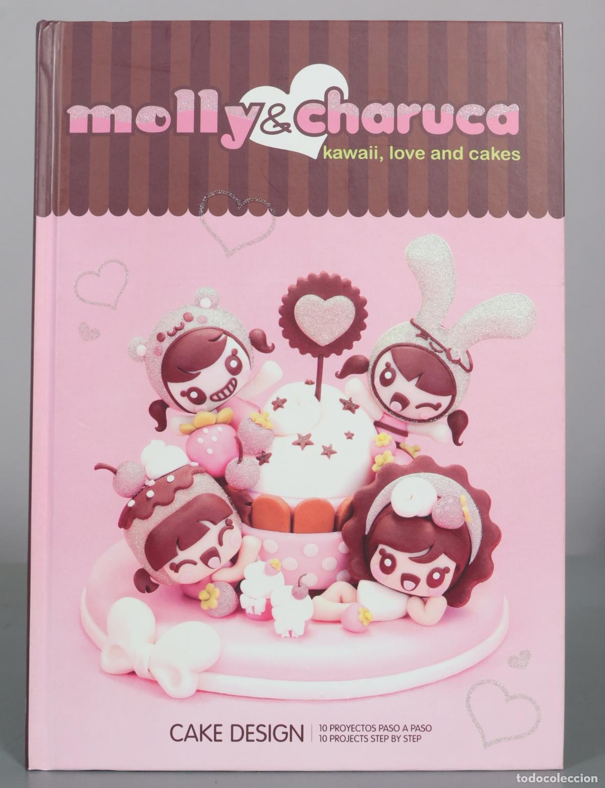 Libros de segunda mano: Molly & Charuca - Kawaii, Love and Cakes - Cake Design