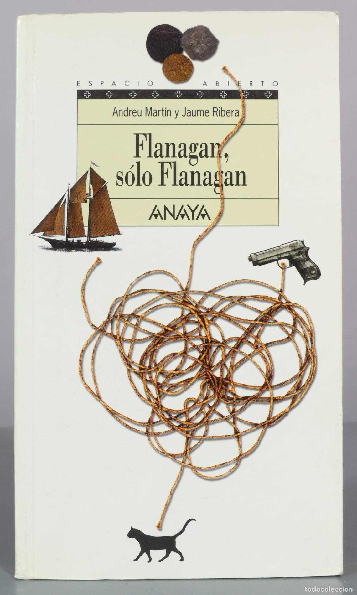 Gebrauchte B&uuml;cher: Flanagan, s&oacute;lo Flanagan - Andreu Mart&iacute;n, Jaume Ribera - Anaya