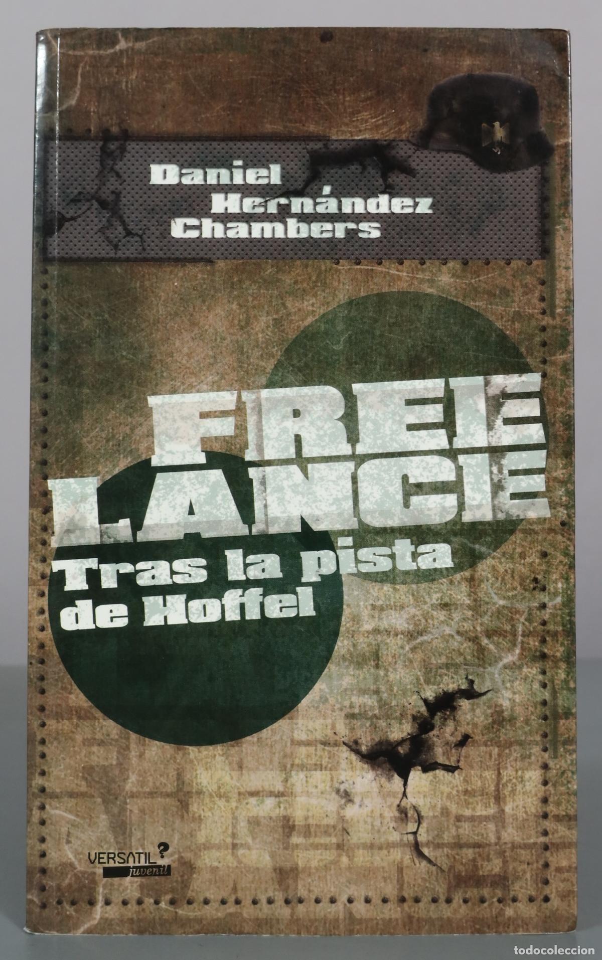 Gebrauchte B&uuml;cher: Freelance - Tras la pista de Hoffel - Daniel Hern&aacute;ndez Chambers - Versatil